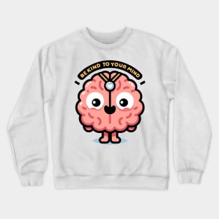 Caring Thoughts: Mind Body Balance Crewneck Sweatshirt